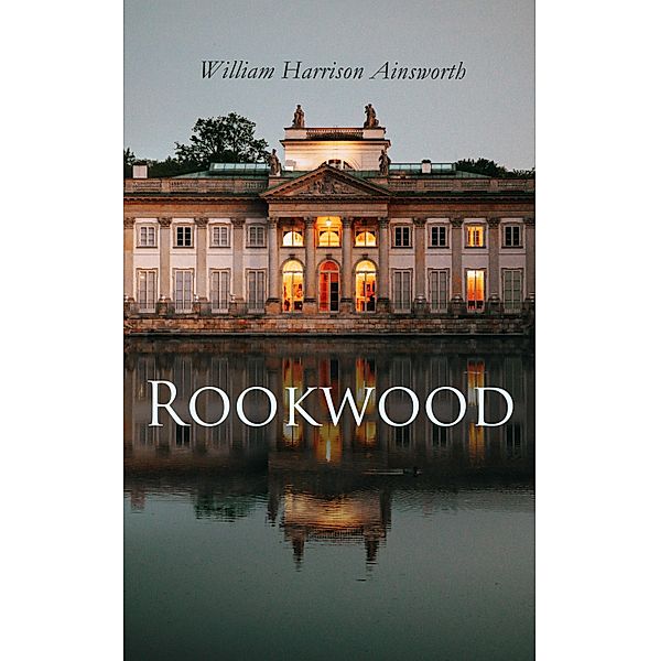 Rookwood, William Harrison Ainsworth