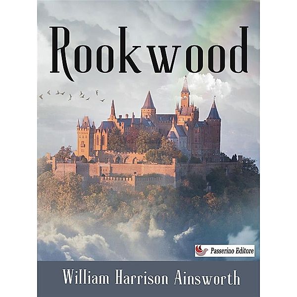 Rookwood, William Harrison Ainsworth