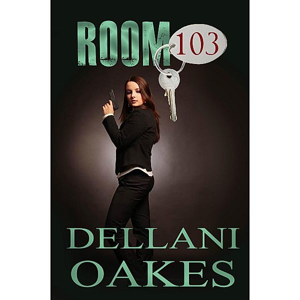 Room 103 (A Marice Houston Mystery, #1) / A Marice Houston Mystery, Dellani Oakes