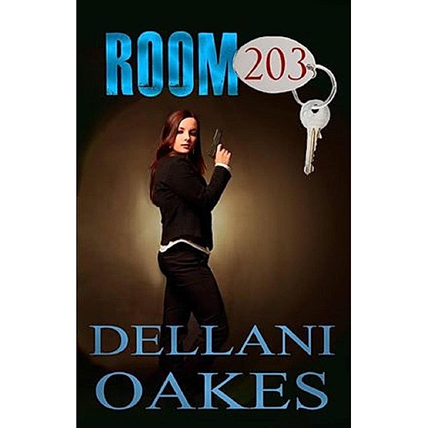 Room 203 (A Marice Houston Mystery, #2) / A Marice Houston Mystery, Dellani Oakes