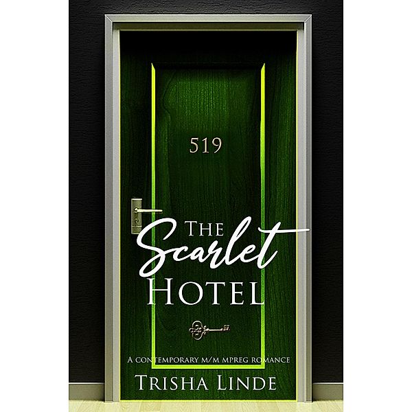 Room 519 (The Scarlet Hotel, #7) / The Scarlet Hotel, Trisha Linde