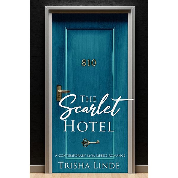 Room 810 (The Scarlet Hotel, #9) / The Scarlet Hotel, Trisha Linde