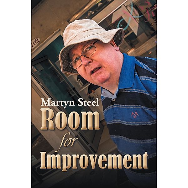 Room for Improvement, Martyn Steel
