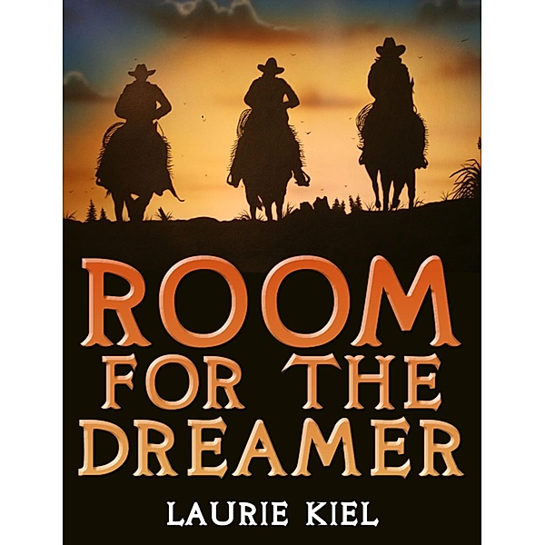 Room for the Dreamer, Laurie Kiel