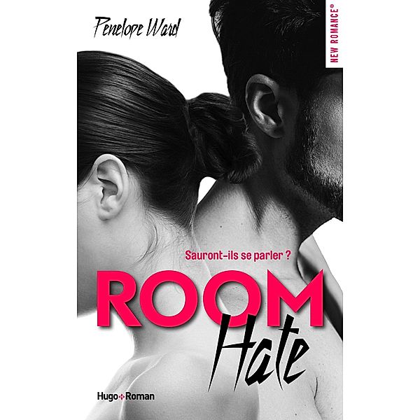 Room Hate / New romance, Penelope Ward