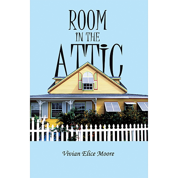 Room in the Attic, Vivian E. Moore