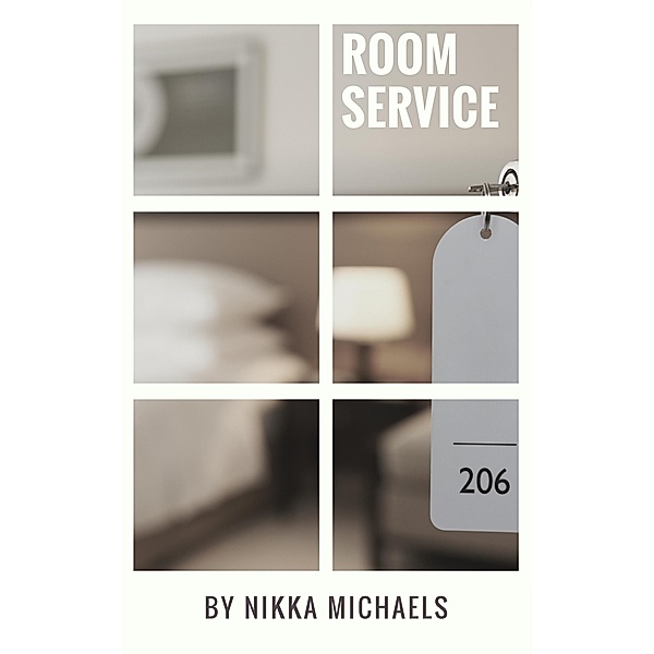 Room Service (At His Service, #1) / At His Service, Nikka Michaels