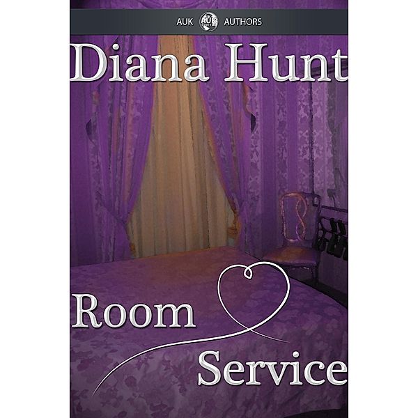 Room Service / AUK New Authors, Diana Hunt