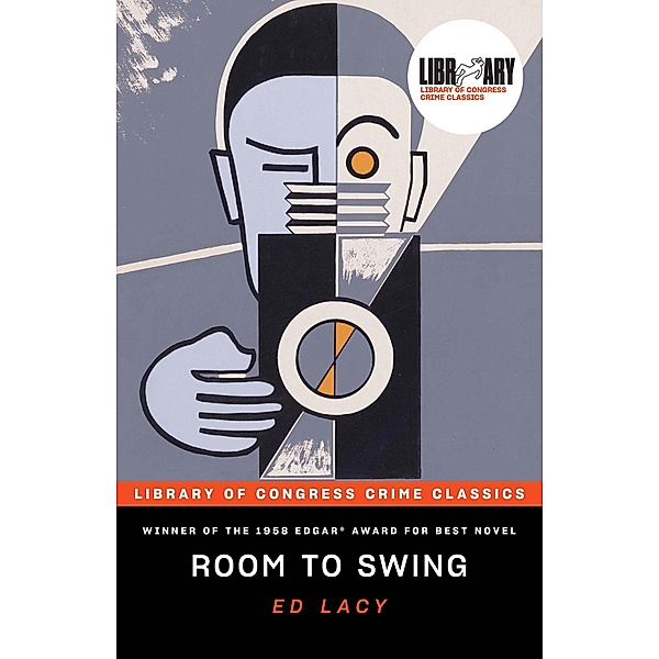 Room to Swing / Library of Congress Crime Classics, Ed Lacy