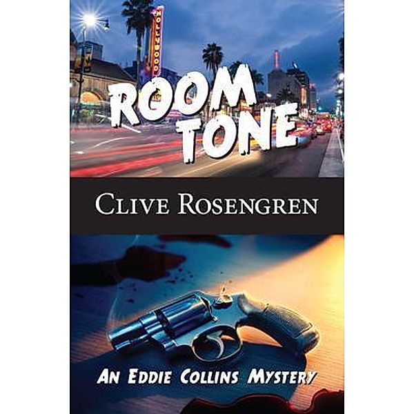 Room Tone / The Eddie Collins series Bd.6, Clive Rosengren