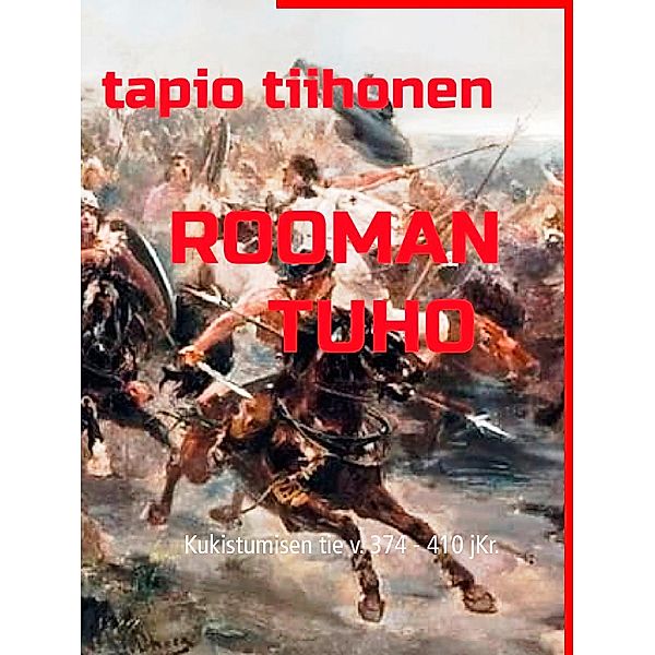 Rooman tuho, Tapio Tiihonen