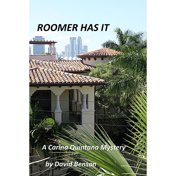 Roomer Has It, David Benson