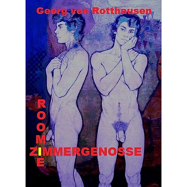 Roomie - Zimmergenosse / Amour fou Bd.1, Georg von Rotthausen