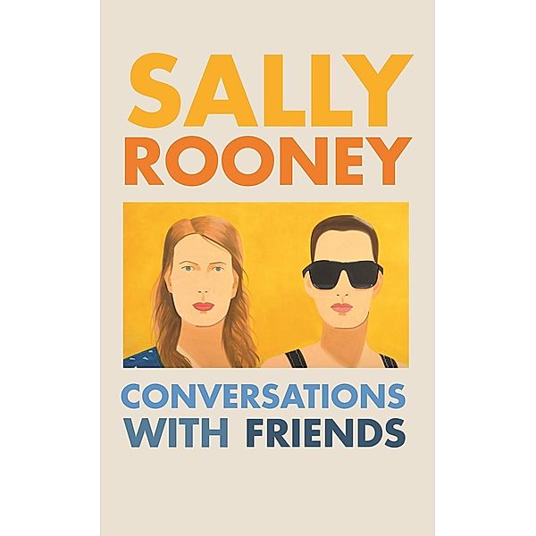 Rooney, S: Conversations with Friends, Sally Rooney