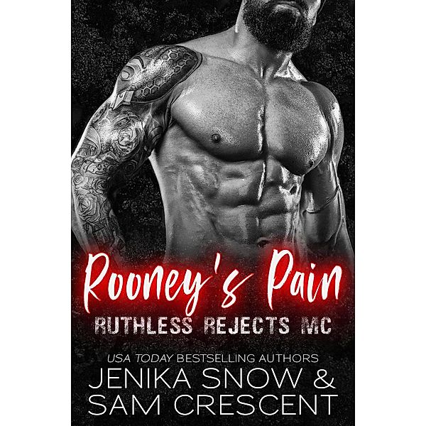 Rooney's Pain (Ruthless Rejects, 2), Jenika Snow, Sam Crescent