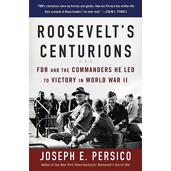 Roosevelt's Centurions, Joseph E. Persico