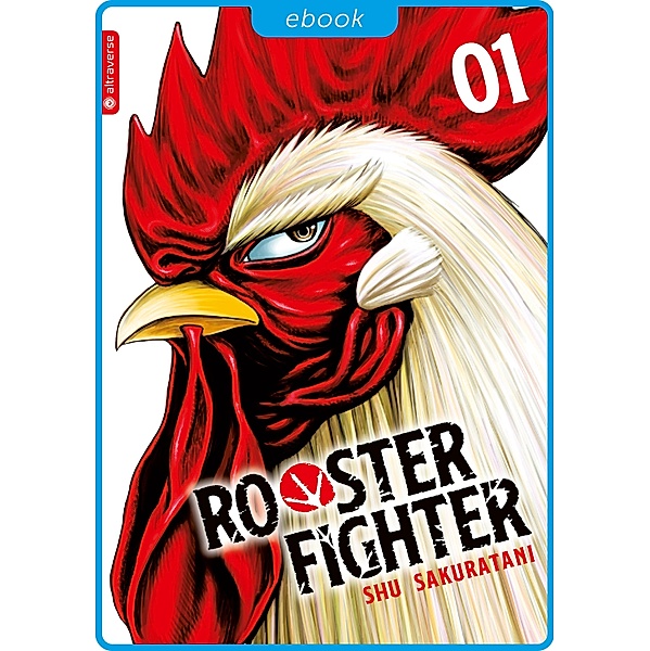 Rooster Fighter 01 / Rooster Fighter Bd.1, Shu Sakuratani