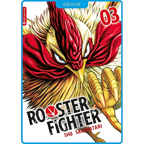 Rooster Fighter 03 / Rooster Fighter Bd.3, Shu Sakuratani