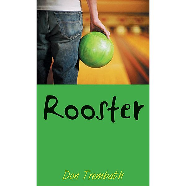 Rooster / Orca Book Publishers, Don Trembath