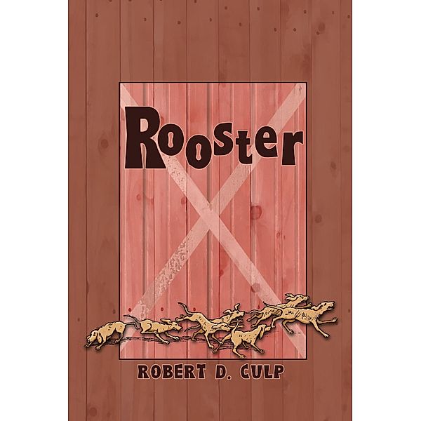 Rooster / Robert D. Culp, Robert D. Culp
