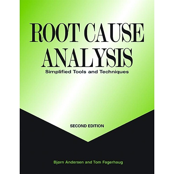 Root Cause Analysis, Bjorn Andersen, Tom Fagerhaug