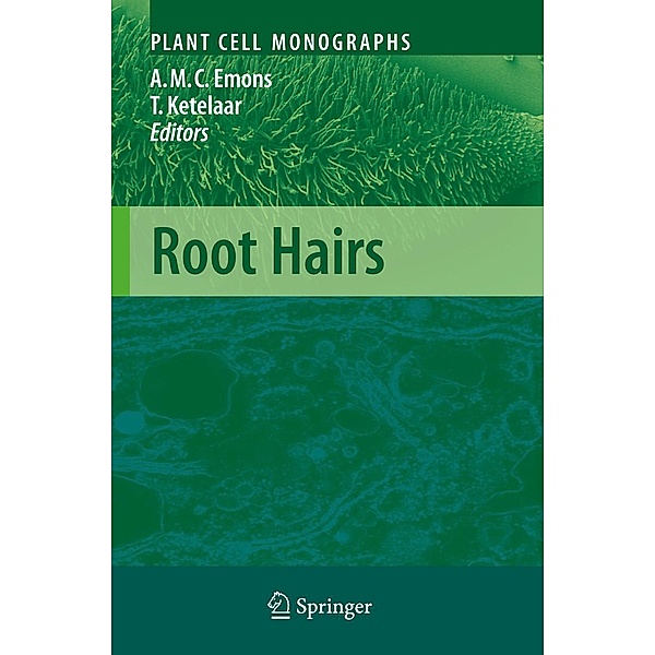 Root Hairs / Plant Cell Monographs Bd.12