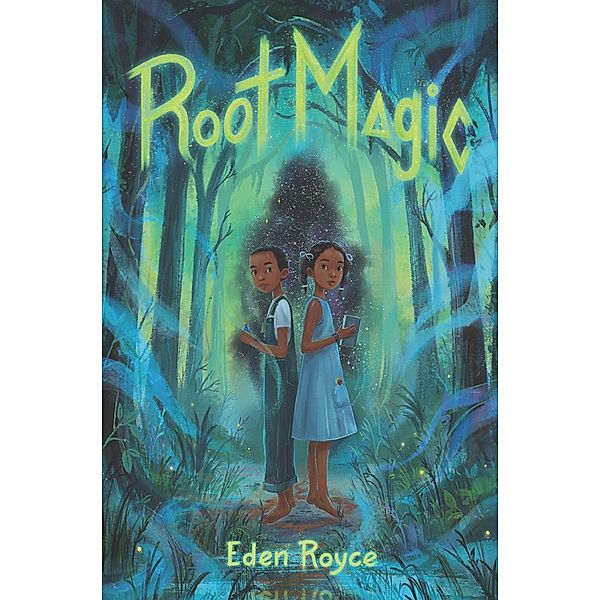 Root Magic, Eden Royce