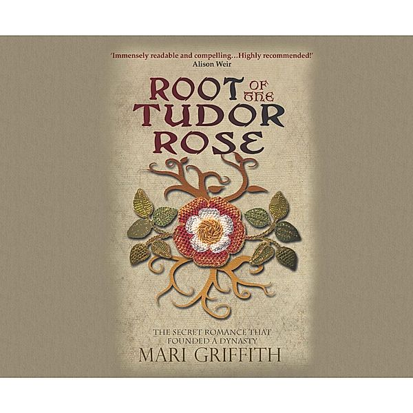 Root of the Tudor Rose, Mari Griffith