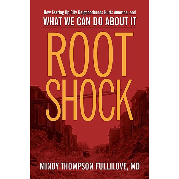 Root Shock, Mindy Thompson Fullilove