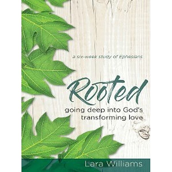Rooted, Lara Williams