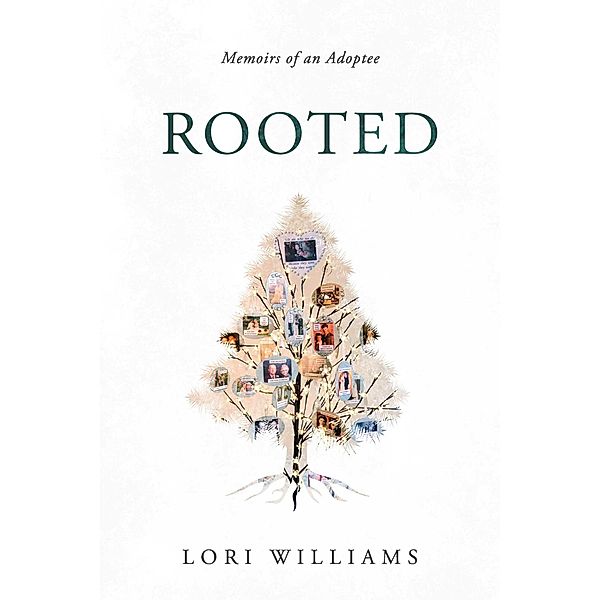 Rooted, Lori Williams