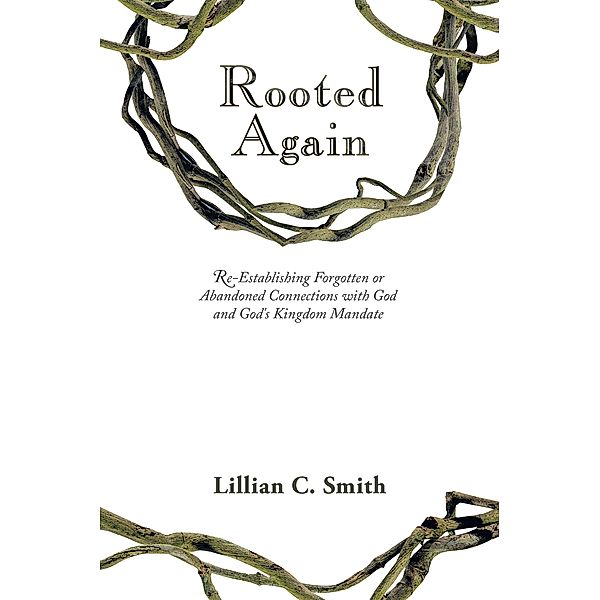 Rooted Again, Lillian C. Smith