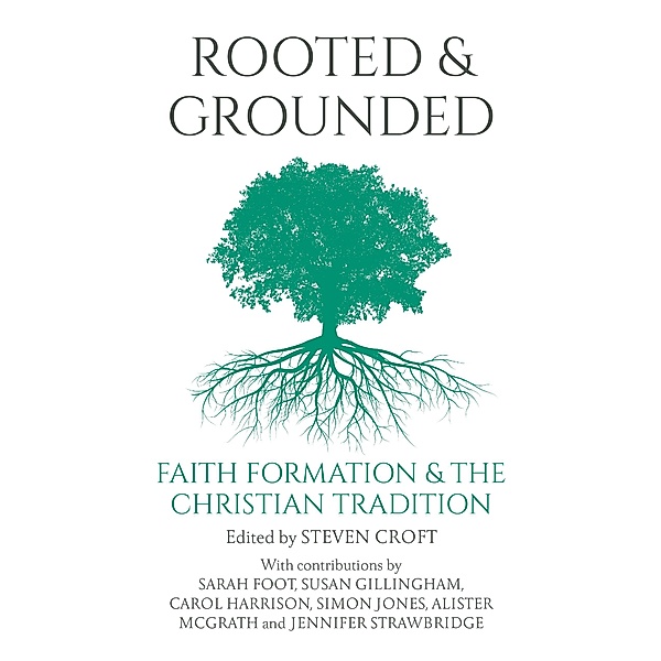 Rooted and Grounded, Steven Croft
