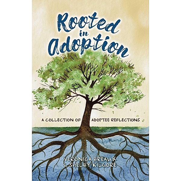 Rooted in Adoption, Veronica Breaux