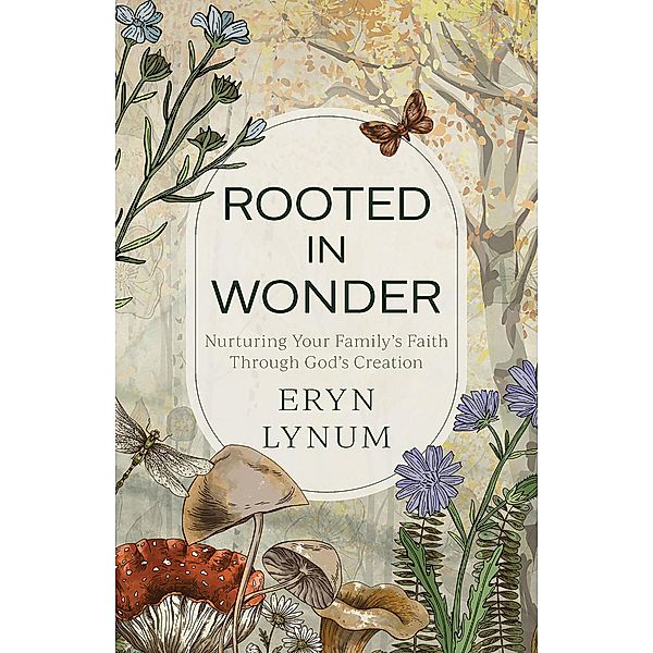 Rooted in Wonder, Eryn Lynum