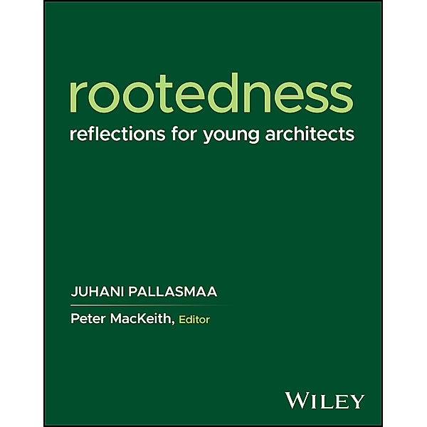 Rootedness, Juhani Pallasmaa