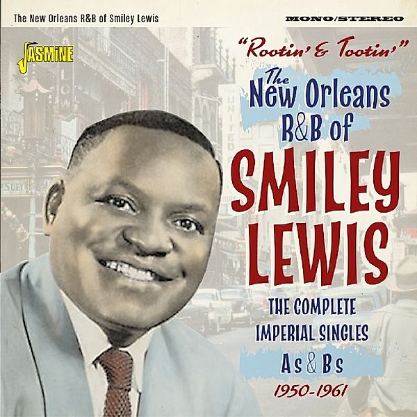Rootin' And Tootin'.New Orleans R&B Of Smiley Lew, Smiley Lewis