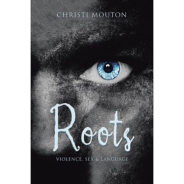 Roots, Christi Mouton