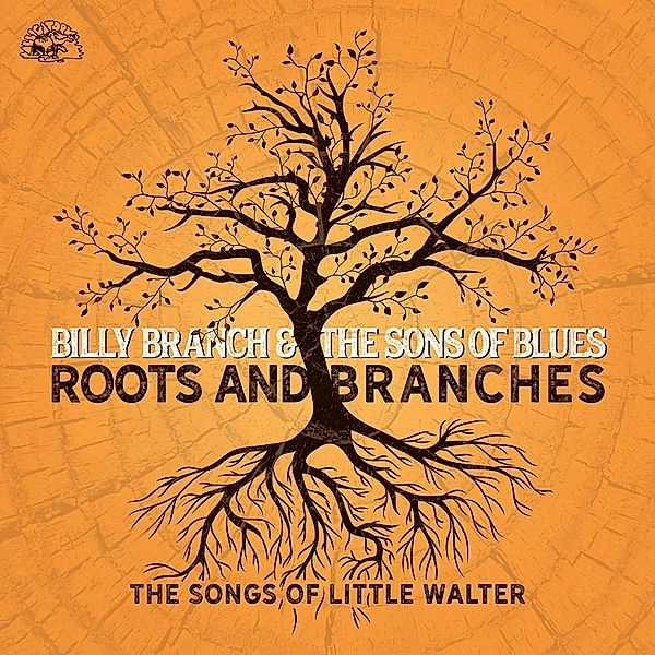 Roots And Branches, Billy Branch & The Sons Of Blues