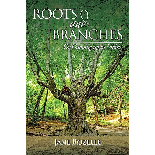 Roots and     Branches, Jane Rozelle