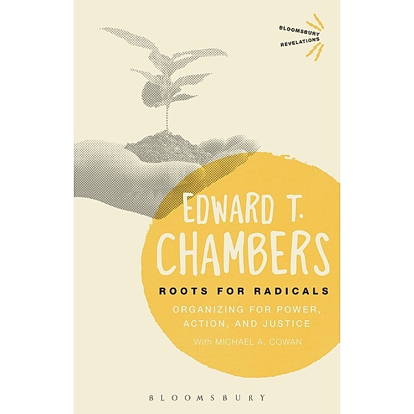 Roots for Radicals / Bloomsbury Revelations, Edward T. Chambers
