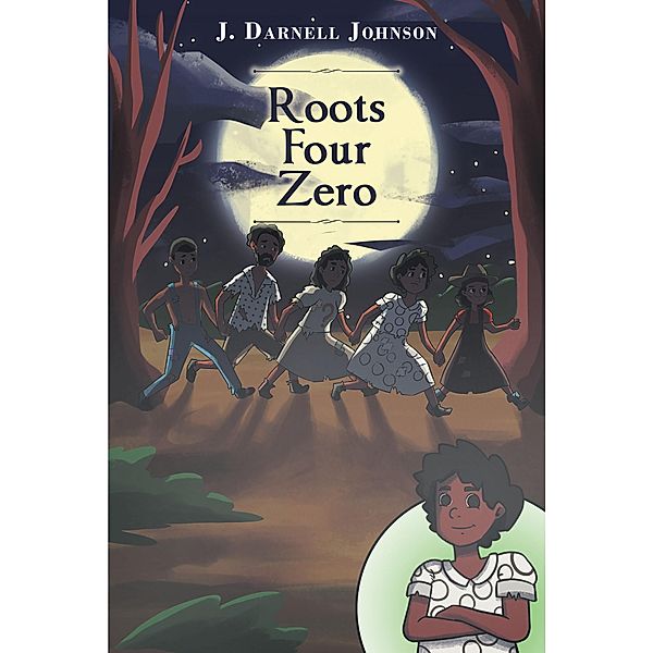 Roots Four Zero, J. Darnell Johnson
