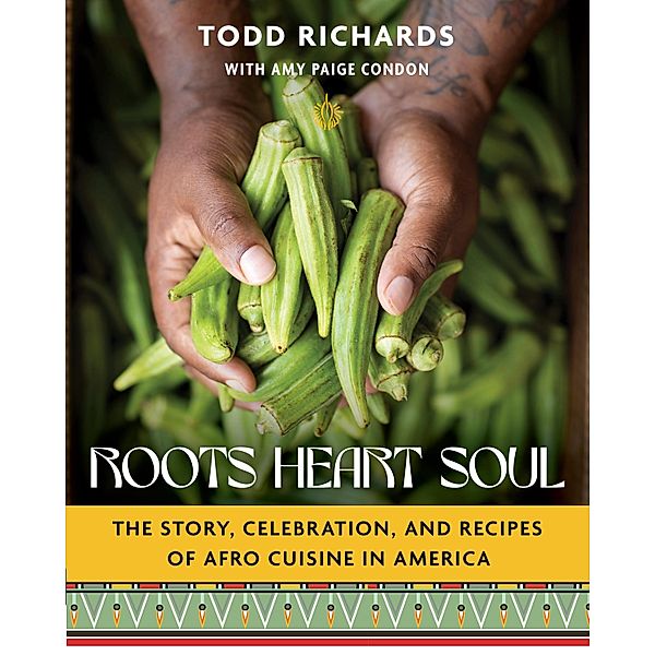 Roots, Heart, Soul, Todd Richards, Amy Paige Condon