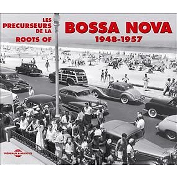 Roots Of Bossa Nova 1948-1957, A.C. Jobim, Teles, Silvia, Joao Gilbert