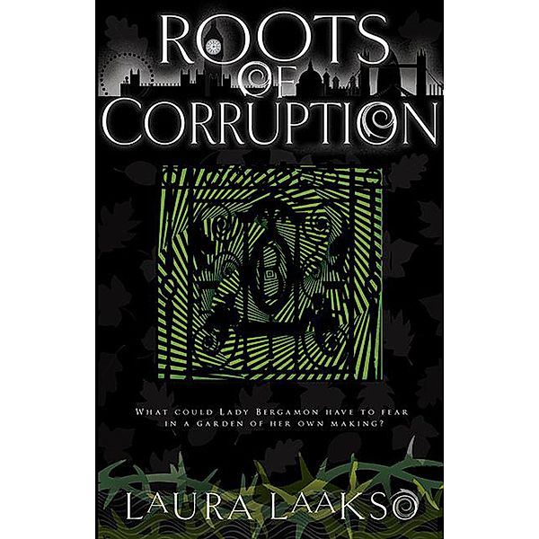 Roots of Corruption (Wilde Investigations, #3) / Wilde Investigations, Laura Laakso