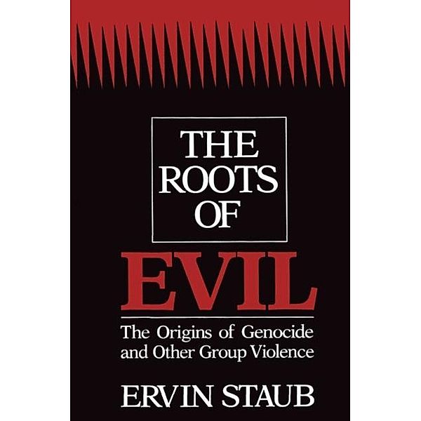 Roots of Evil, Ervin Staub