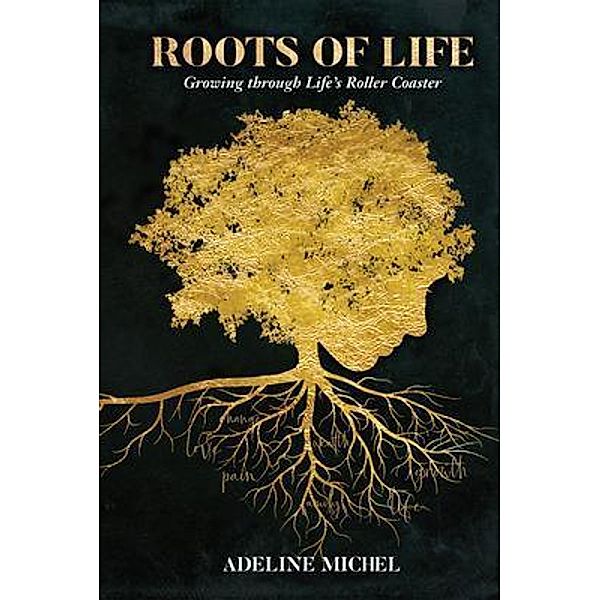 Roots of Life, Adeline Michel