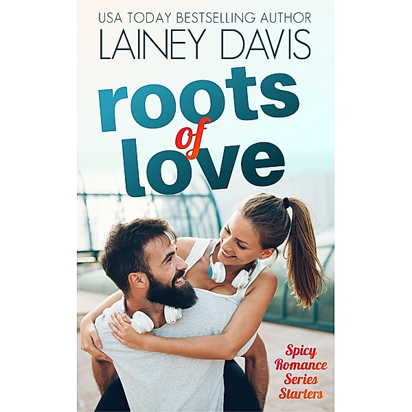 Roots of Love, Lainey Davis