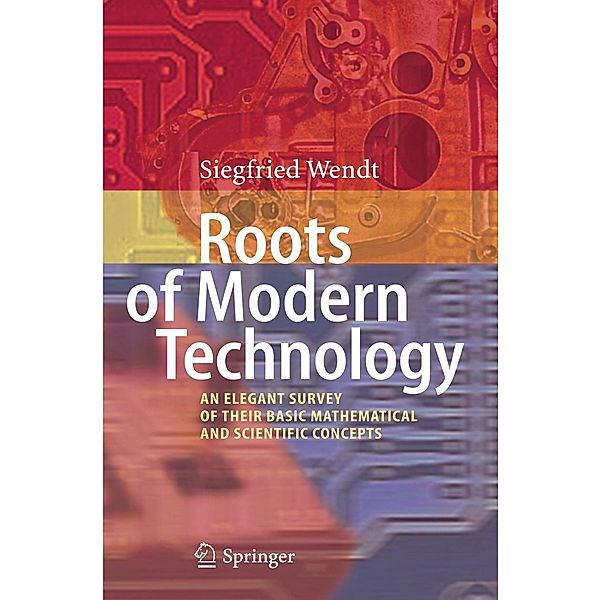 Roots of Modern Technology, Siegfried Wendt