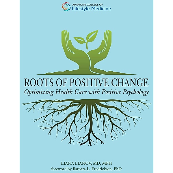 Roots of Positive Change, Liana Lianov MD Mph
